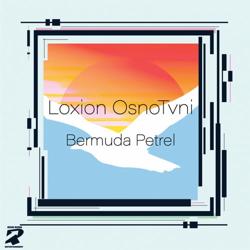 Loxion OsnoTvni - Bermuda Petrel [IRMTO01]